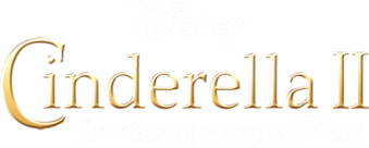 Cinderella II: Dreams Come True - Disney+