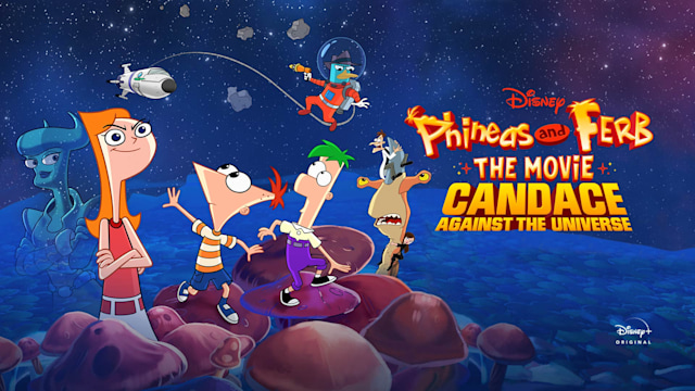 Phineas & Ferb The Movie: Candace Against The Universe - Disney+ Hotstar