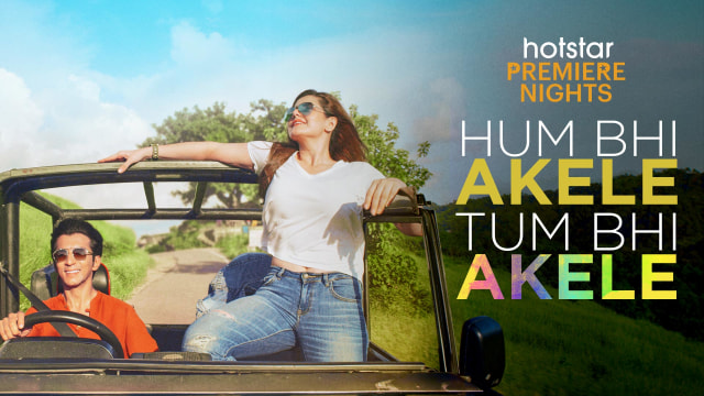 Hum Bhi Akele Tum Bhi Akele Full Movie Online In HD on Hotstar UK