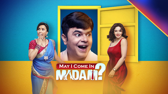 May I Come In Madam Full Episode Watch May I Come In Madam TV Show Online On Hotstar CA