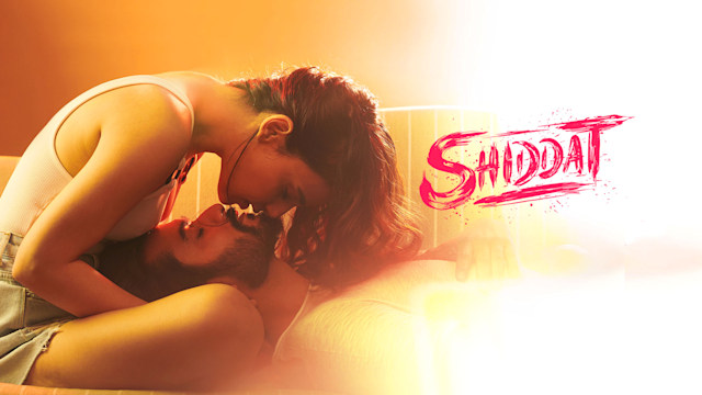 Shiddat Full Movie Online In HD on Hotstar CA