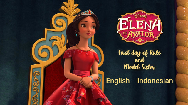 Elena of Avalor: First Day of Rule and Model Sister full movie. Kids