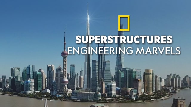 Watch All Seasons Of Superstructures Engineering Marvels On Disney Hotstar