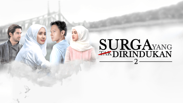 Surga Yang Tak Dirindukan 2 Full Film Indonesian Drama On Disney Hotstar