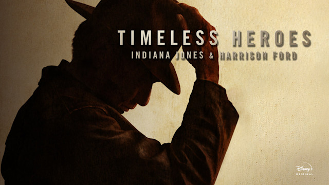 Watch Timeless Heroes: Indiana Jones and Harrison Ford - Disney+ Hotstar