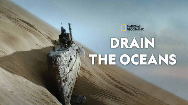 Drain The Oceans, Documentary TV Series - Nonton Semua Episode Terbaru ...