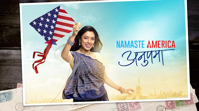 Anupama Namaste America Disney Hotstar