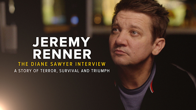 Jeremy Renner: The Diane Sawyer Interview — A Story Of Terror, Survival ...