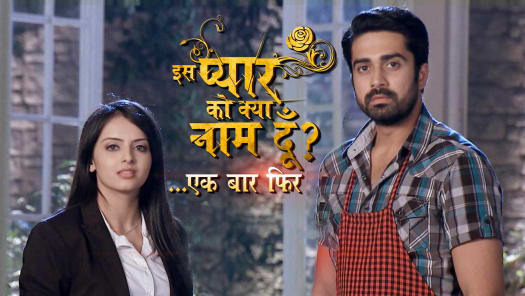 Iss pyaar ko kya naam doon season 1 all episodes clearance