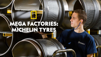 Megafactories: Michelin Tyres