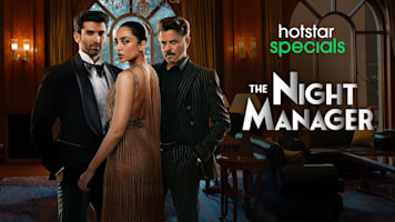 The Night Manager Web Series Watch First Episode For Free on Hotstar CA