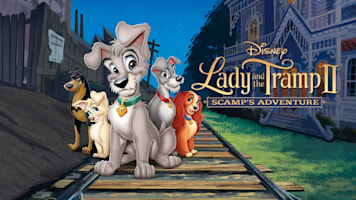 Lady And The Tramp II: Scamp's Adventure