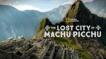Lost City of Machu Picchu