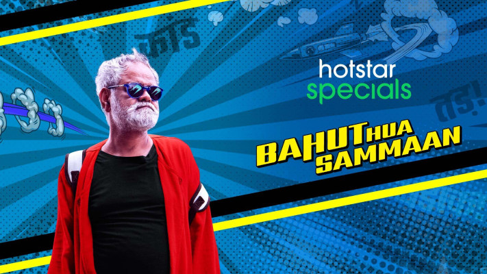 Bahut Hua Sammaan Full Movie Online In HD on Hotstar