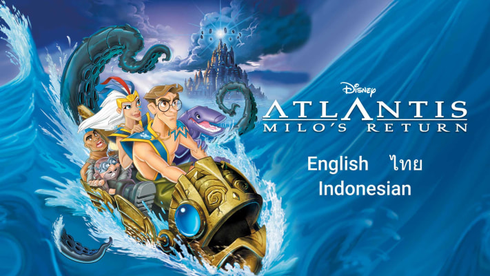 Atlantis: Milo's Return - Disney+ Hotstar