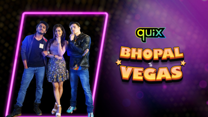 Quix Shows On Hotstar: Bhopal to Vegas