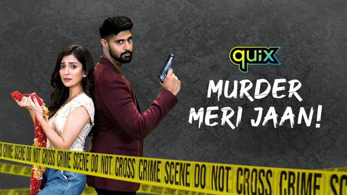 Quix Shows On Hotstar: Murder Meri Jaan! 