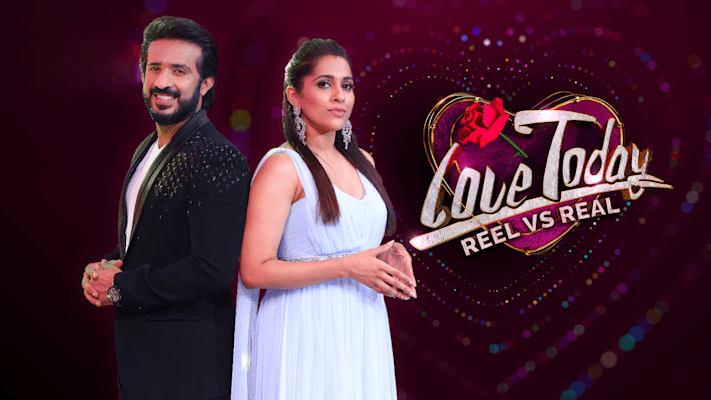 Love Today Reel vs Real Full Episode Watch Love Today Reel vs