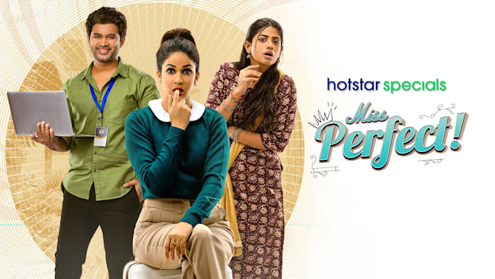 Miss Perfect Web Series - Watch First Episode For Free on Hotstar CA