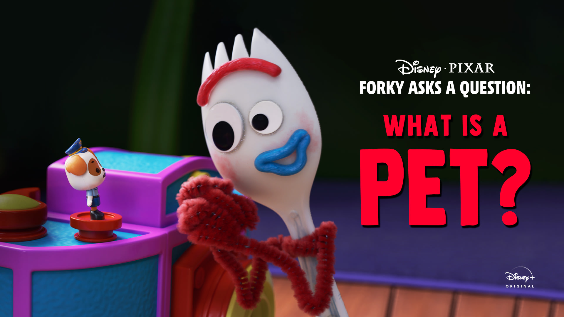 Forky Asks A Question: What is a Pet?