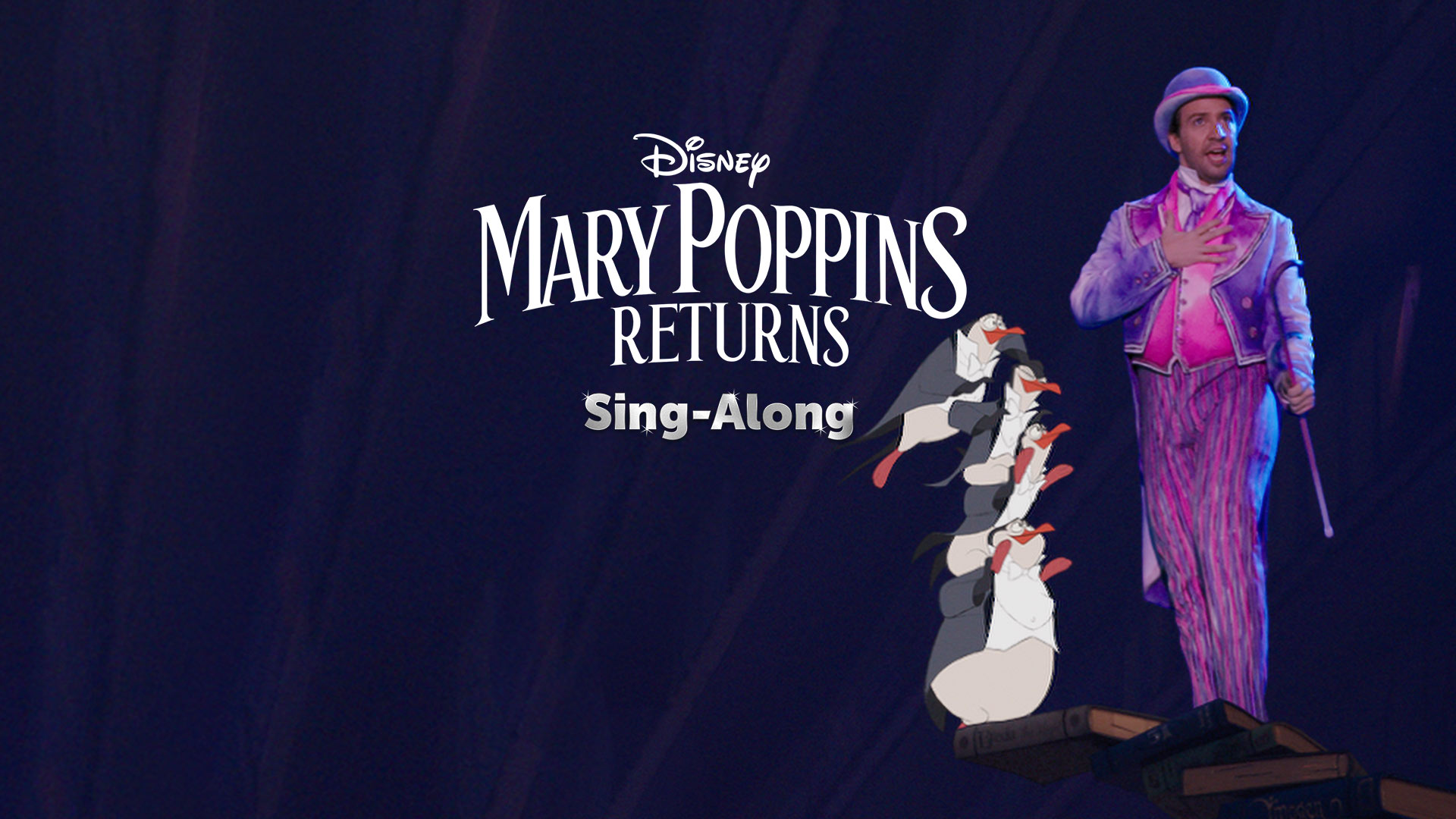 Mary Poppins Returns Sing-Along