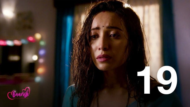 Watch Baarish S1 Episode 19 on Disney+ Hotstar
