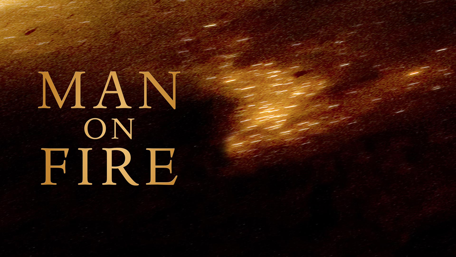 Watch Movie Man On Fire Online Only On Watcho