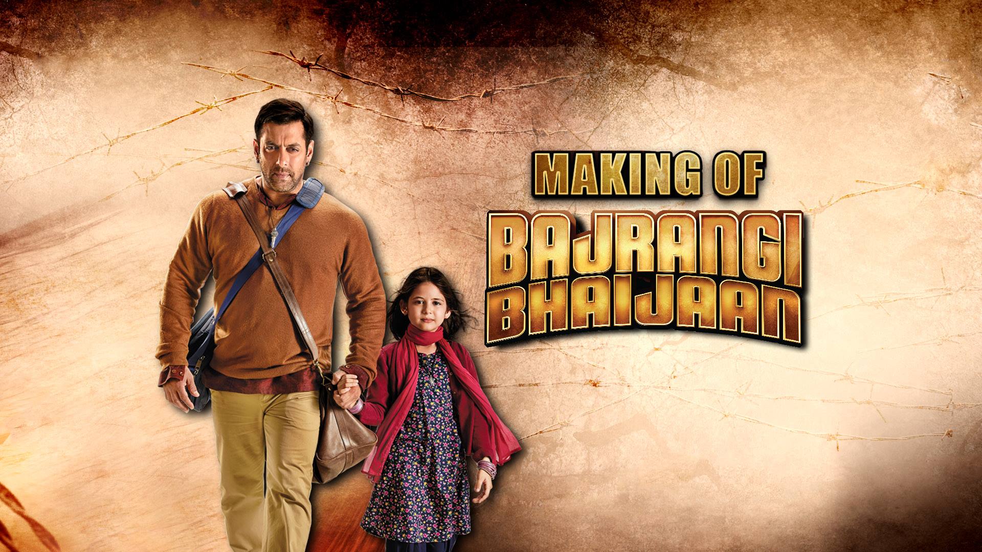 The Making Of Bajrangi Bhaijaan